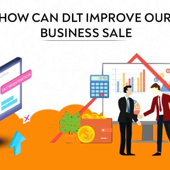 How can DLT improve our business sales?