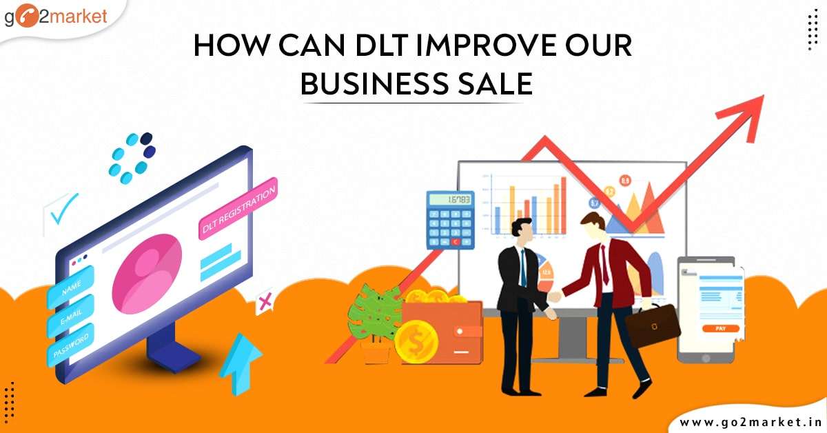 How can DLT improve our business sales?